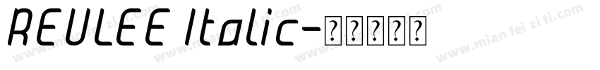REULEE Italic字体转换